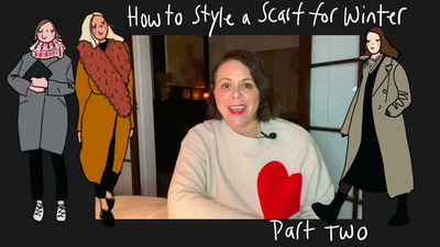 How to Style a Scarf for Winter Part Two