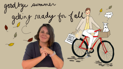Goodbye summer, Getting Ready for Fall